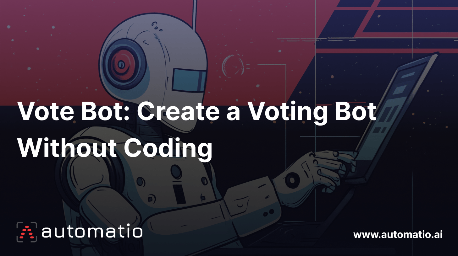 Vote Bot: Create a Voting Bot Without Coding