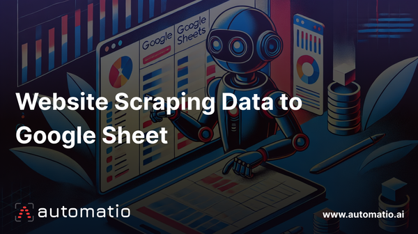 Website Scraping Data to Google Sheet - automatio.ai