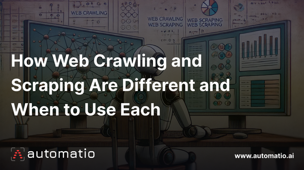 How Web Crawling and Scraping Are Different and When to Use Each