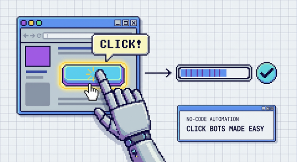 How to Create a Bot that Automates Website Clicks Without Coding